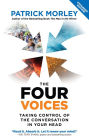 The Four Voices: Taking Control of the Conversation in Your Head