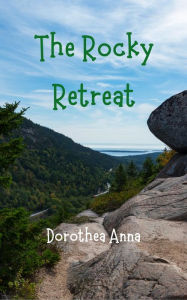 Title: The Rocky Retreat, Author: Dorothy Robey