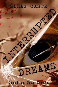 Title: Interrupted Dreams, Author: Jon Parker