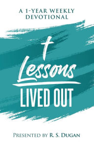 Download ebook for ipod Lessons Lived Out - A 1 Year Weekly Devotional English version  by 