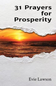 Title: 31 Prayers for Prosperity, Author: Evie J Lawson