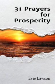 Title: 31 Prayers for Prosperity, Author: Evie J Lawson