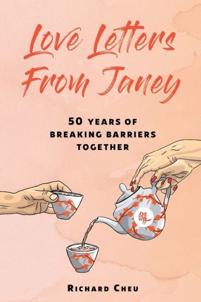 Love Letters From Janey: 50 Years of Breaking Barriers Together