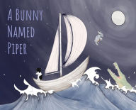 Title: A Bunny Named Piper, Author: Kristin Gustavson Main