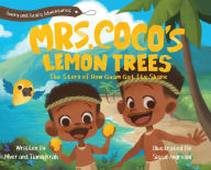 Download electronic book Mrs. CoCo's Lemon Trees: The Story of How Guam Got its Shape by Myer M Krah, Tiana M Krah, Sisca Angreani (English Edition) 