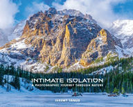 Title: Intimate Isolation: A Photographic Journey Through Nature, Author: Jeremy Janus