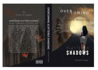 Title: Overcoming Scattered Shadows, Author: Kristi Cowan