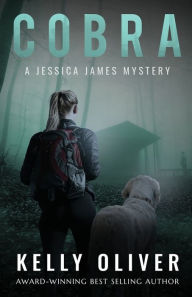 Title: COBRA: A Jessica James Mystery, Author: Kelly Oliver