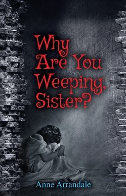 Why Are You Weeping Sister?