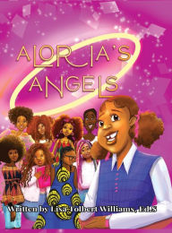 Title: Aloria's Angels: SEL Guided Writing Journal for Girls, Author: Lisa Tolbert-Williams