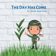 Title: THE DAY HAS COME, Author: Yasmin Abud Castro