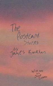 Title: The Postcard Stories, Author: James Kuckkan