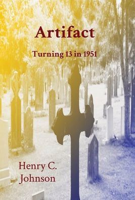 Artifact: Turning 13 in 1951