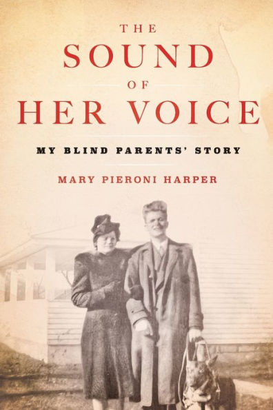 The Sound of Her Voice: My Blind Parents' Story