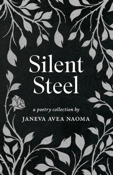 Silent Steel: A Poetry Collection