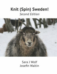 Amazon kindle download books Knit (Spin) Sweden!: Second Edition English version by Sara Wolf, Josefin Waltin 9780578384986 PDF RTF