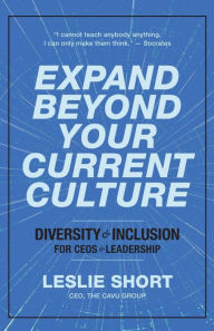 Title: Expand Beyond Your Current Culture, Author: Leslie Short