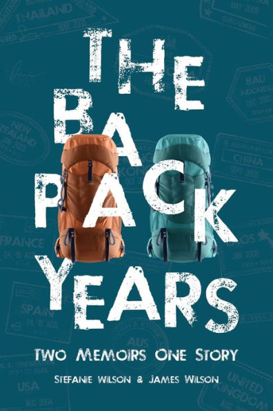 The Backpack Years: Two Memoirs, One Story