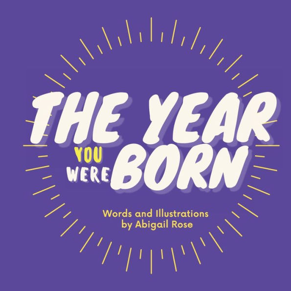 The Year You Were Born