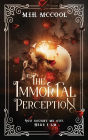 The Immortal Perception