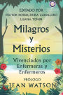 Milagros y Misterios Vivenciados por Enfermeras y Enfermeros