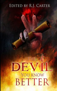 Title: The Devil You Know Better, Author: R J Carter