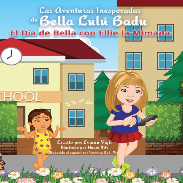 Las Aventuras Inesperadas de Bella LulÃ¯Â¿Â½ Badu: El DÃ¯Â¿Â½a de Bella con Ellie la Mimada