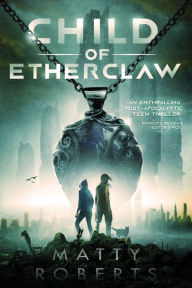 Title: Child of Etherclaw, Author: Matty Roberts