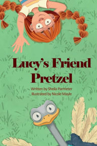 Lucy's Friend Pretzel