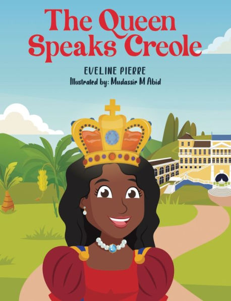 The Queen Speaks Creole