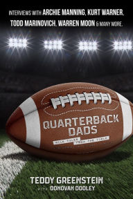 Title: Quarterback Dads: Wild Tales from the Field, Author: Teddy Greenstein