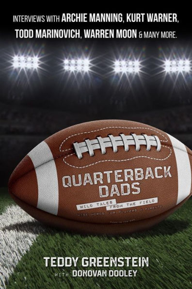 Quarterback Dads: Wild Tales from the Field