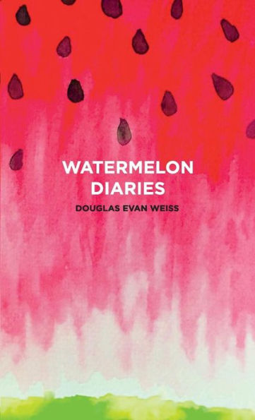 The Watermelon Diaries