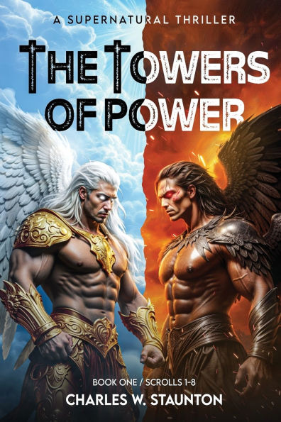 The Towers of Power: The Antichrists / Scrolls 1-8