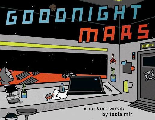 Goodnight Mars: A Sci-Fi STEM Parody