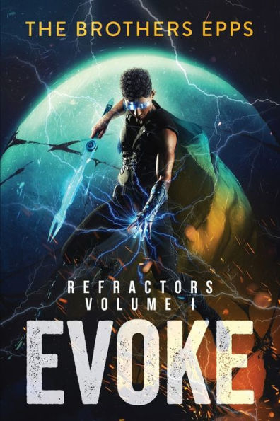 Refractors Volume I: Evoke