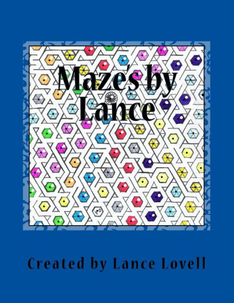 Mazes by Lance: maze book