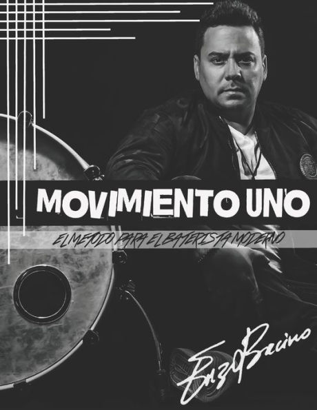 MOVIMIENTO UNO: EL METODO PARA EL BATERISTA MODERNO