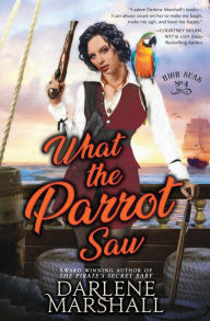 Title: What the Parrot Saw, Author: Darlene Marshall