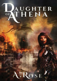 Title: Daughter of Athena, Author: A Rose