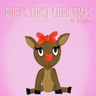 Title: Ruby's First Christmas, Author: Tracey Gene