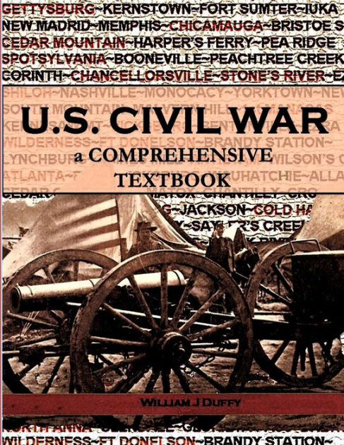 The Civil War: a Comprehensive Textbook by William J Duffy, Paperback ...