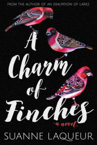 Title: A Charm of Finches, Author: Suanne Laqueur