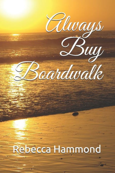 Always Buy Boardwalk