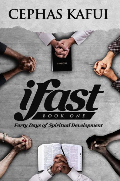 ifast: Book One - Forty Days of Spiritual Development