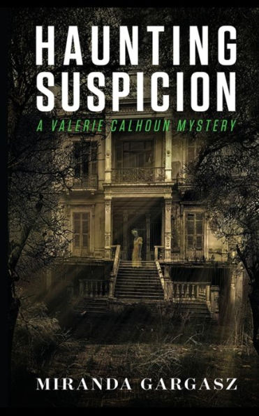 Haunting Suspicion