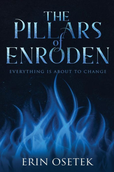 The Pillars of Enroden: Everything is About to Change