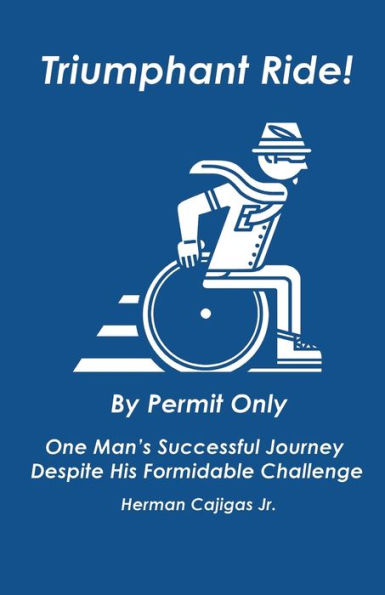 Triumphant Ride!: By Permit Only