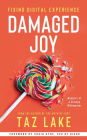 Damaged Joy: Fixing Digital Experience