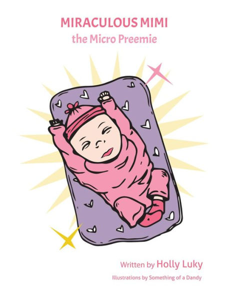 Miraculous Mimi the Micro Preemie